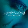 Elvis Crespo - Album Llore Llore (Version Bachata)