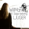 WillMan feat. Saga Isebring - Album Ljuger (ft. Saga Isebring)