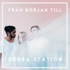 Södra Station - Album Från början till