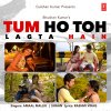 Amaal Mallik & Shaan - Album Tum Ho Toh Lagta Hain