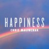 Chris Malinchak - Album Happiness