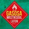 Mastiksoul feat. Laton - Album Gasosa