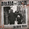 Arkada Social - Album Sin Mirar Atrás