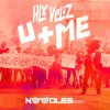 Alx Veliz - Album U+Me (Noodles Remix)