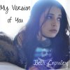 Beth Crowley - Album My Version of You