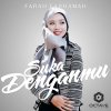 Farah Farhanah - Album Suka Denganmu (Single)