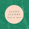 Client Liaison - Album Free Of Fear