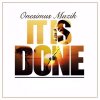 Onesimus Muzik - Album It Is Done