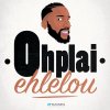 Ohplai - Album Ehlelou