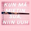 Kauriinmetsästäjät - Album Kun Mä Mietin Sua, Niin Uuh