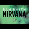 Sam Smith - Album Nirvana EP