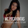 Mc Pocahontas - Album Eu Sento Rebolando Chamando O Seu Nome