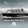 Skipinnish - Album Home on the Sea