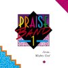 Maranatha! Praise Band - Album Praise Band 1 - Jesus, Mighty God