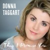 Donna Taggart - Album This I Promise You