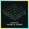 Years & Years - Album Meteorite (Acoustic)