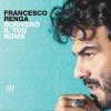 Francesco Renga - Album Scriverò il tuo nome (Deluxe Edition)