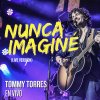 Tommy Torres - Album Nunca Imagine