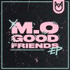 M.O - Album Good Friends