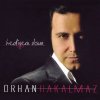 Orhan Hakalmaz - Album Hediyem Olsun