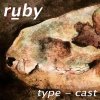 Ruby - Album Type-Cast