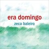 Zeca Baleiro - Album Era Domingo