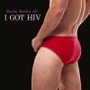 Rucka Rucka Ali - Album I Got HIV