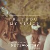 BYU Noteworthy - Album Be Thou My Vision