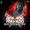 Mavado - Album Nuh Friend Fire - Single