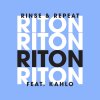 Riton feat. Kah-Lo - Album Rinse & Repeat [Remixes 1]