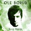 Ole Børud - Album Keep Movin