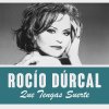 Rocío Dúrcal - Album Que Tengas Suerte