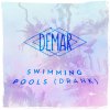 Demar - Album Swimming Pools (Drank)