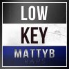 MattyB - Album Low Key