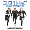 Caught In the Act - Album Back for Love