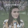 Claire Wyndham - Album Kingdom Fall