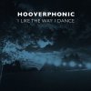 Hooverphonic - Album I Like the Way I Dance