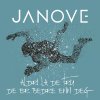 Janove - Album Aldri La De Tru De Er Bedre Enn Deg