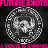 Future Idiots - Album A Tribute to the Ramones