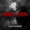 Smash Into Pieces - Album Let Me Be Your Superhero