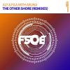 Aly & Fila & Aruna - Album The Other Shore (Remixes)