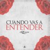 Obzesion - Album Cuando Vas a Entender