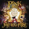 P!nk - Album Just Like Fire (From 