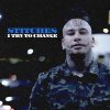 Stitches - Album I Try to Change