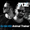 Animal Trainer - Album Faze DJ Set #53: Animal Trainer