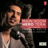 Armaan Malik & Amaal Mallik - Album Main Hoon Hero Tera (Sad Version)