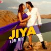 Arijit Singh - Album Jiya (EDM Mix)