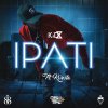 Kid X feat. Kwesta - Album iPati