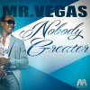 Mr. Vegas - Album Nobody Greater