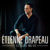 Étienne Drapeau - Album T'es toute ma vie